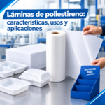 Láminas de poliestireno características, usos y aplicaciones.